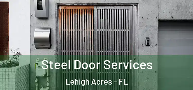 Steel Door Services Lehigh Acres - FL